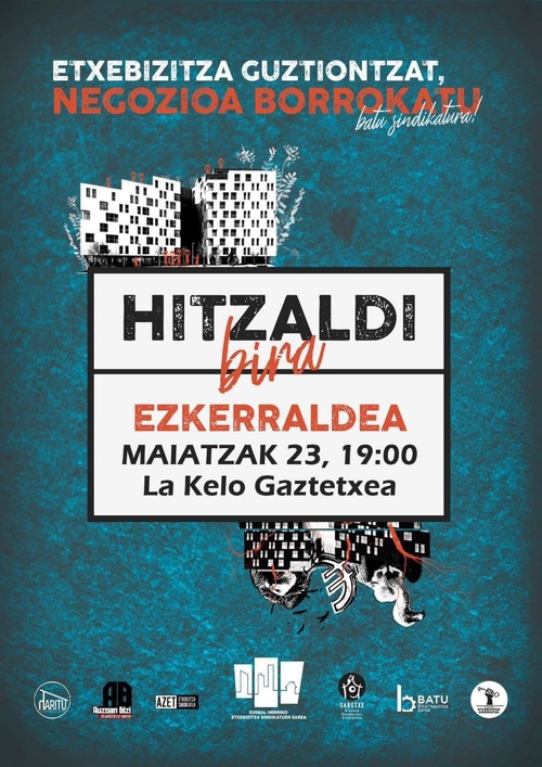 ETXEBIZITZA GUZTIONTZAT, NEGOZIOA BORROKATU. BATU SINDIKATURA!